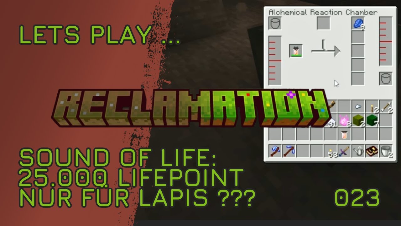 25.000 Lifepoints nur für LAPIS ???  - Sound of Life - 023 - Minecraft Reclamation