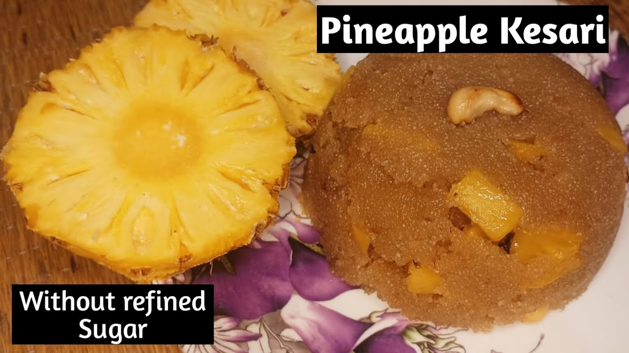 Pineapple Kesari without refined sugar/pineapple halwa/pineapple Rava Kesaribath/ #aarogyafoods