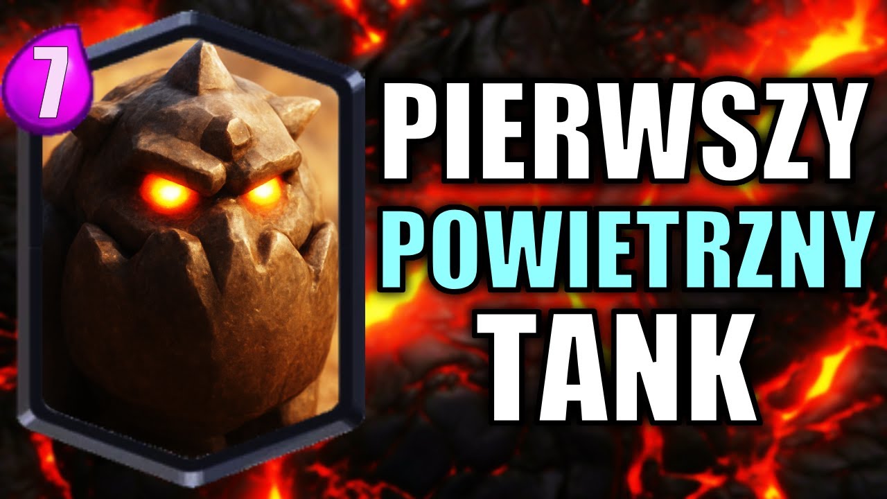 LATAJĄCY GOLEM, Kt&oacute;ry Na Zawsze Zmienił Clash Royale