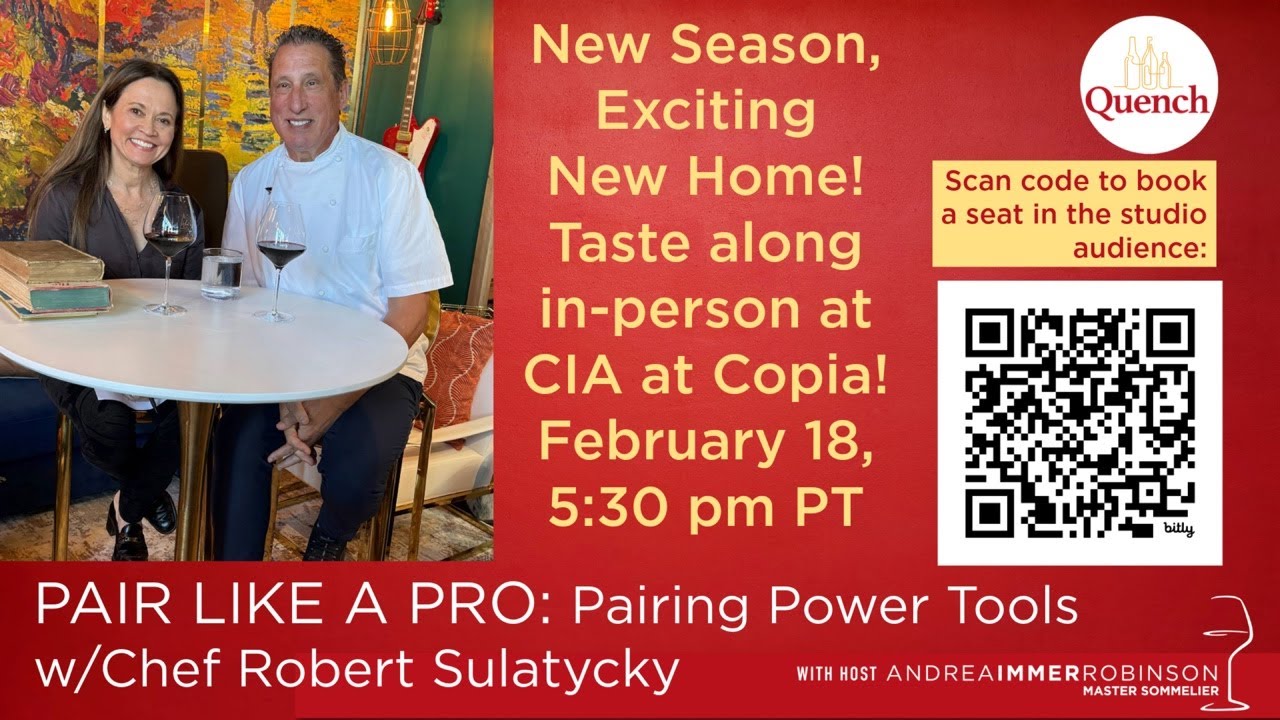 Quench Pair Like a Pro: New Season Live at Copia, Napa Valley!