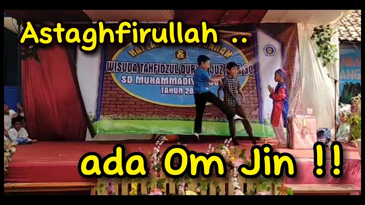 OM JIN MUNCUL DI SD MUHADIS | ADA APA YA?!