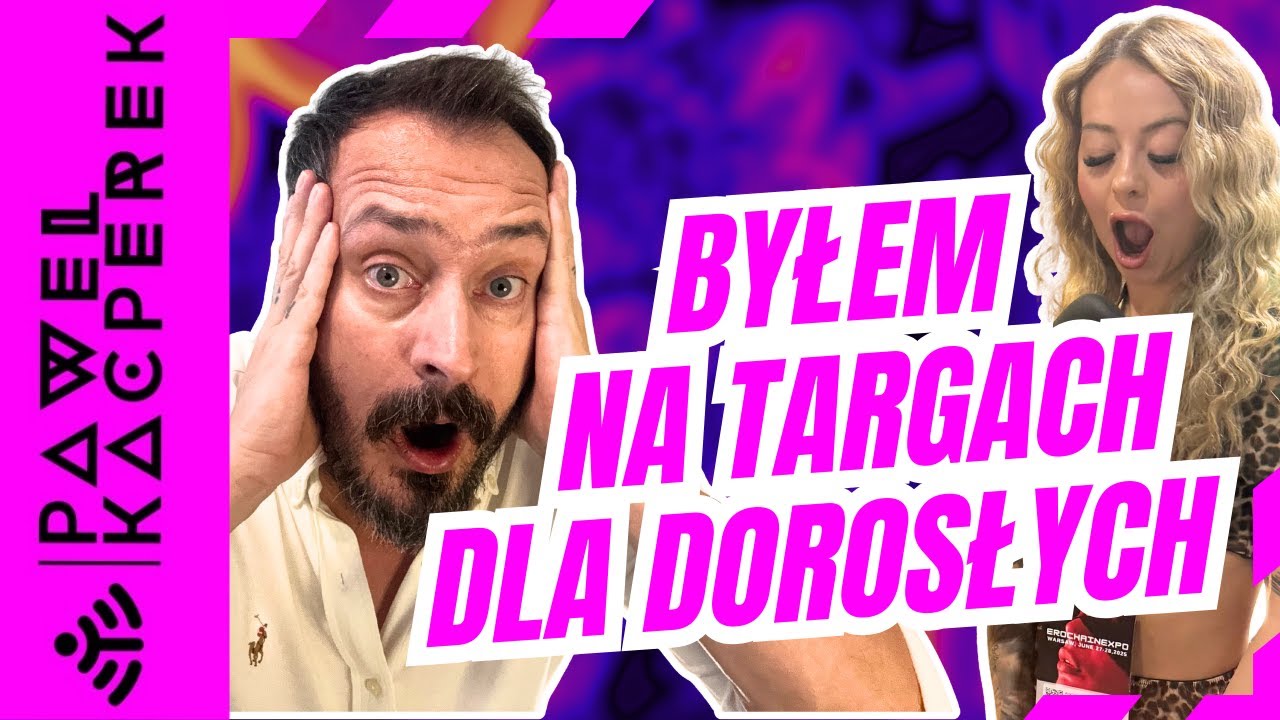 Jak wyglądają targi dla dorosłych w Polsce? Reportaż z Erochain Expo 2025