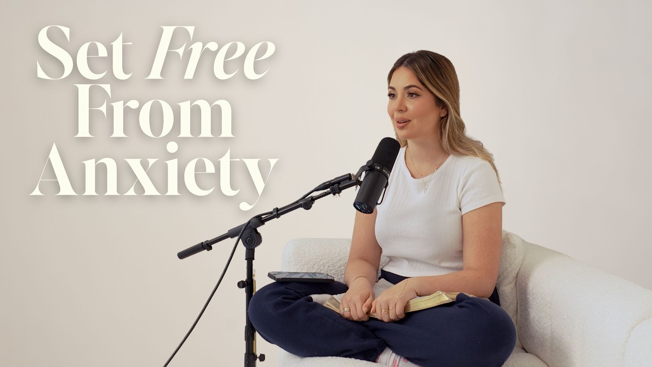 How Jesus Set Me Free from Anxiety
