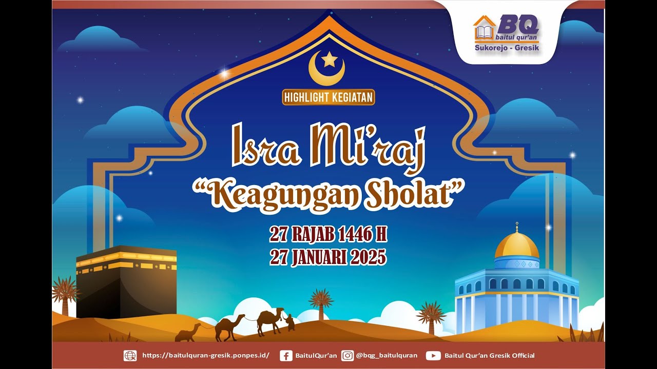 Keagungan Sholat | Isra' Mi'raj di Baitul Qur'an Sukorejo