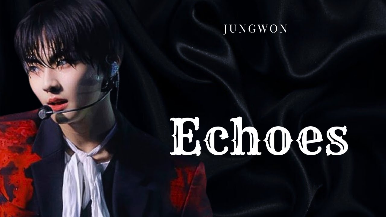 Echoes || Jungwon Oneshot (ENHYPEN FF)