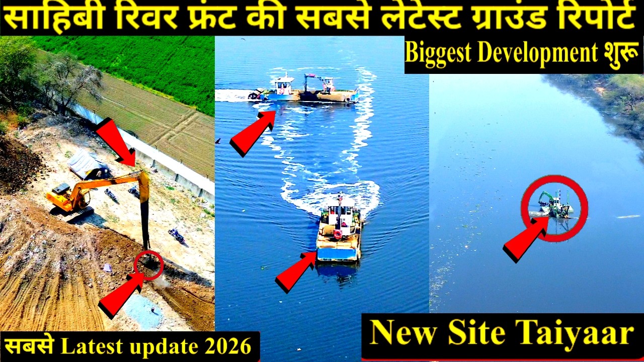 Sahibi River Revival: SAHIBI RIVER FRONT latest ground Report update 2026 @Rahul Sharma official