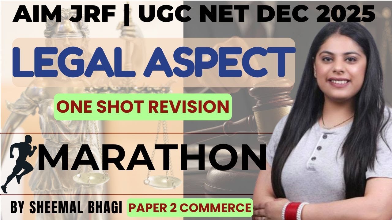 LEGAL ASPECT MARATHON | UGC NET DEC 2025 | Paper 2 COMMERCE | Sheemal Bhagi #ugcnet #viral #jrf