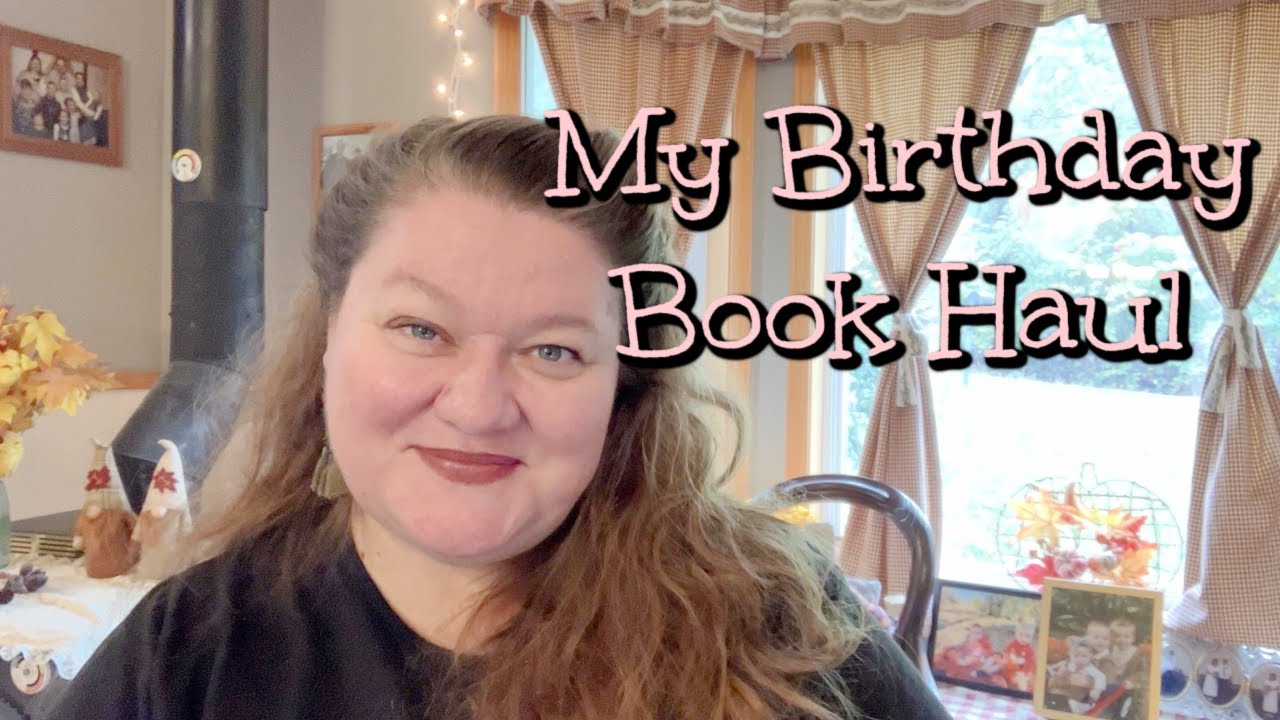 Two Years on BookTube: My Birthday Book Haul & The BookTube Birthday Tag