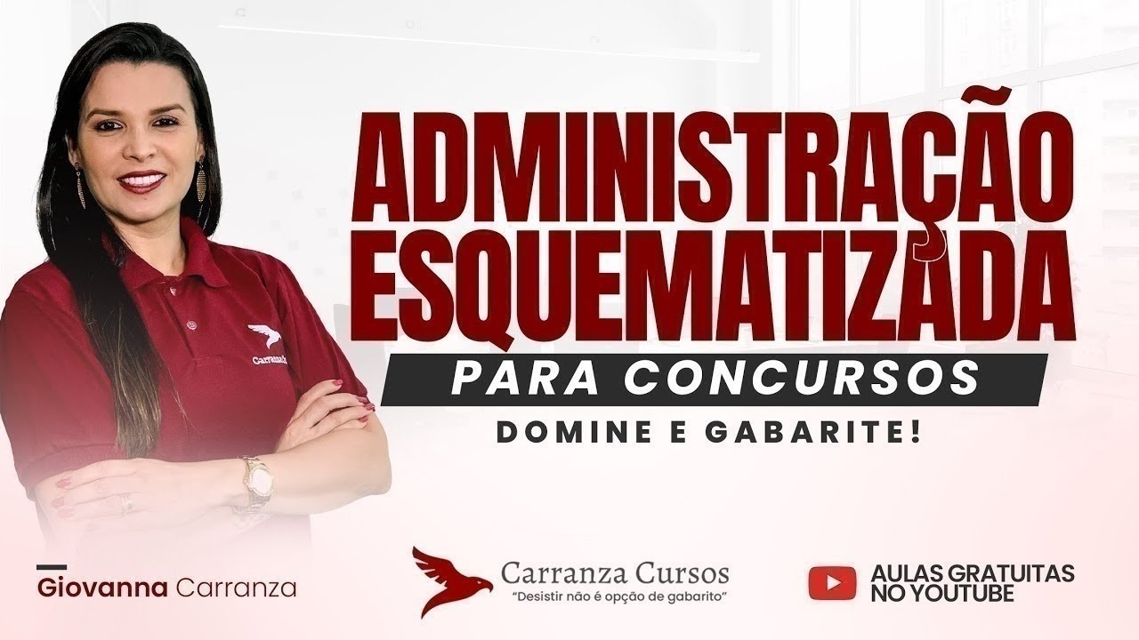 Administração Esquematizada | Aula para Concursos