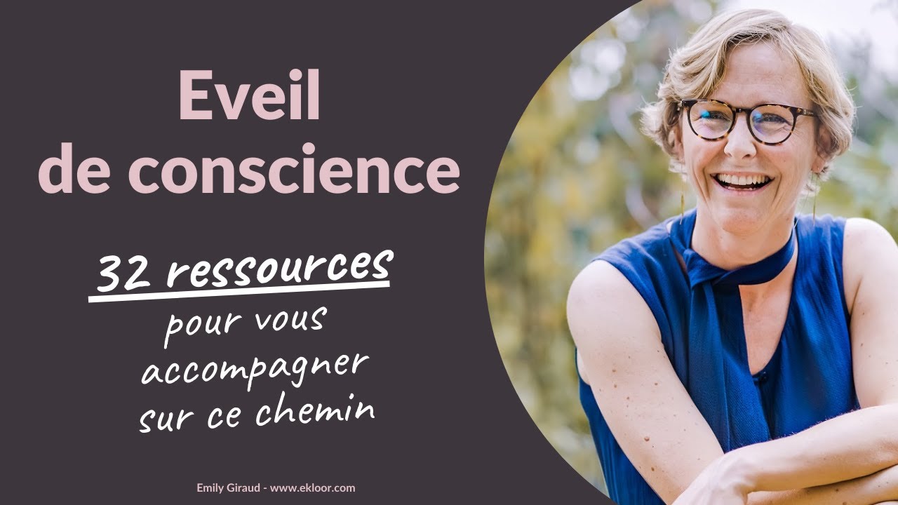 Eveil de conscience - ✨32 ressources ✨ pour vous accompagner sur ce chemin !