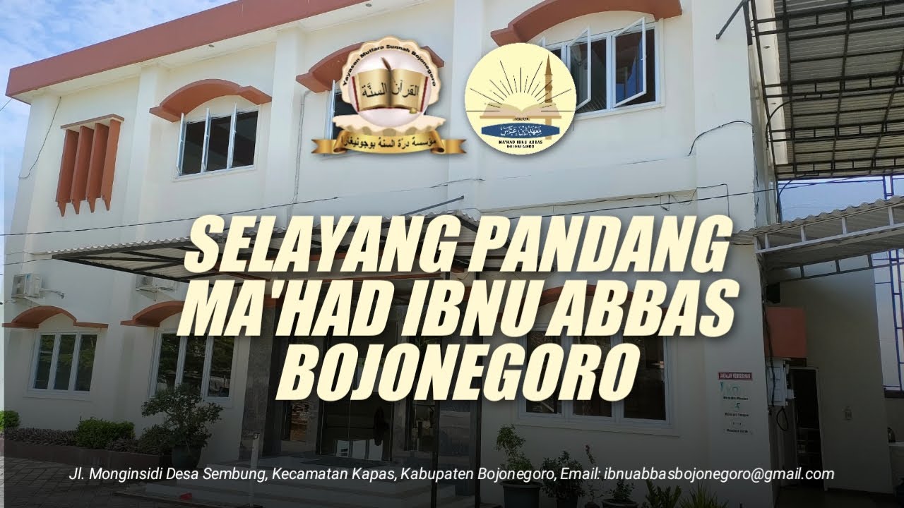 SELAYANG PANDANG MA'HAD IBNU ABBAS BOJONEGORO