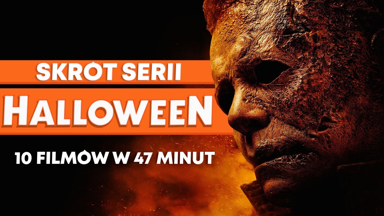 Cała seria HALLOWEEN w skrócie