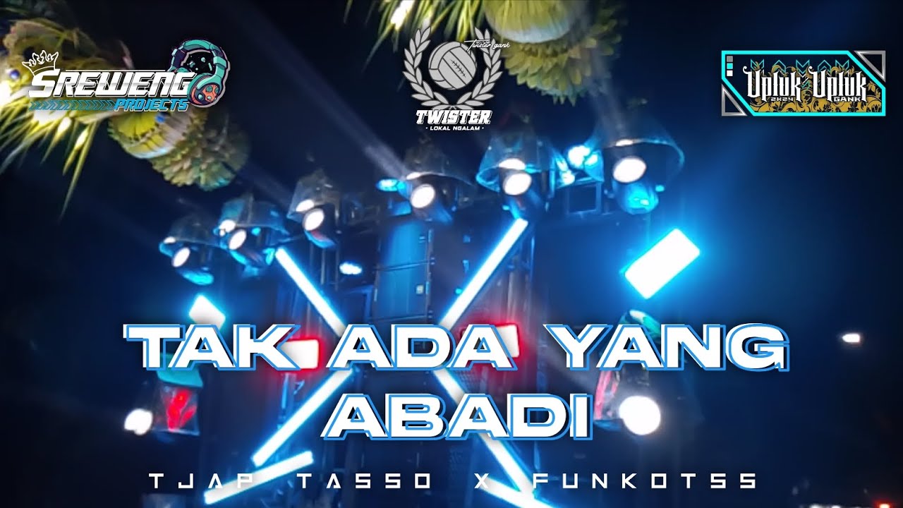 DJ TAK ADA YANG ABADI X TASSO X PUNKOTTTT GACORR IKI🗿