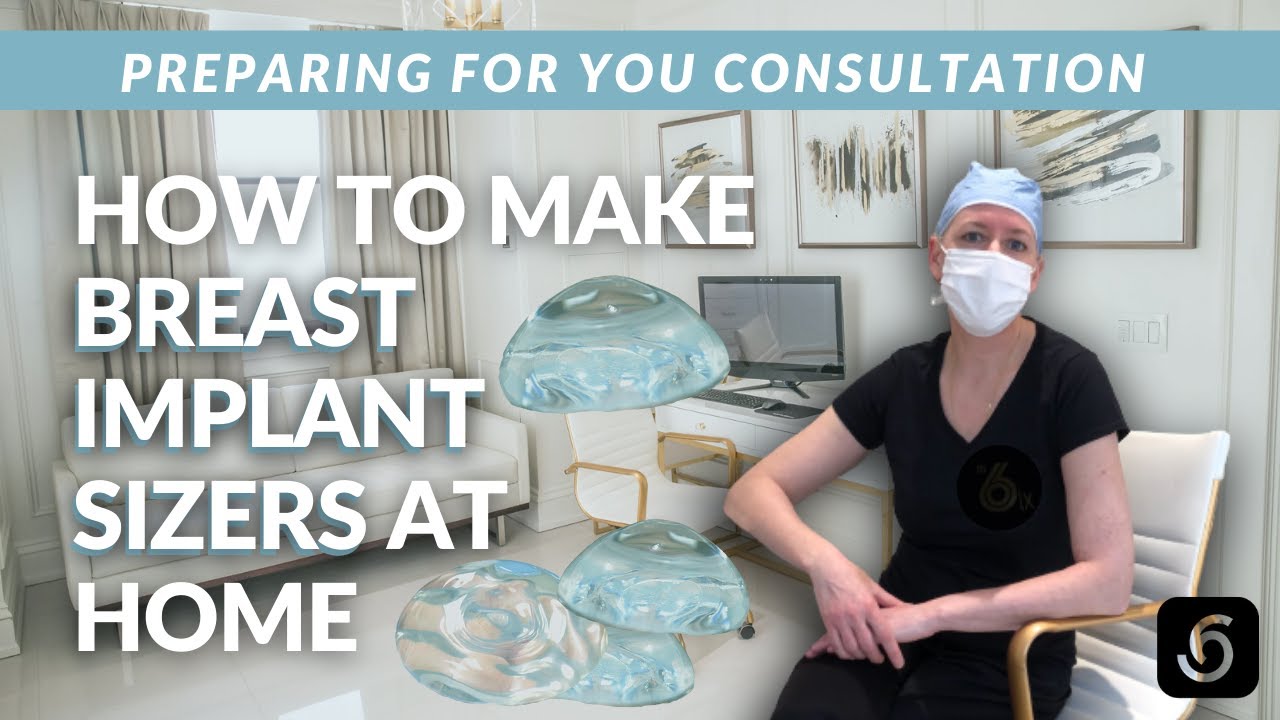 How to make Home-made Breast Implant Sizers with a Plastic Surgeon | SIXSURGERY