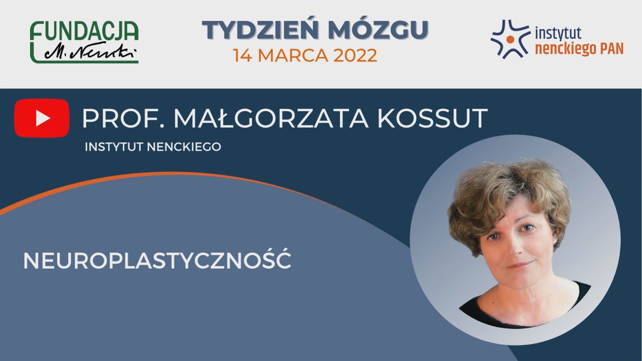 Prof. Małgorzata Kossut -  