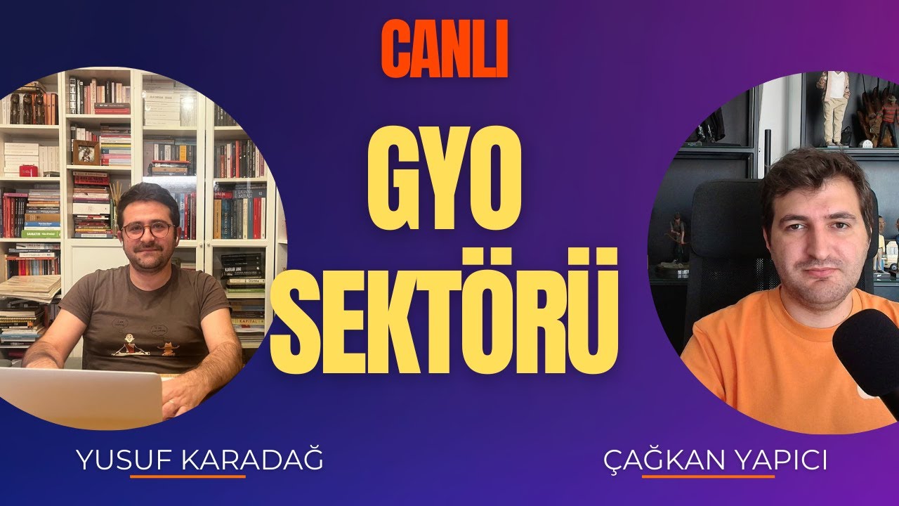 GYO Sekt&ouml;r&uuml; &Uuml;zerine Borsa Sohbeti - Canlı Yayın #17