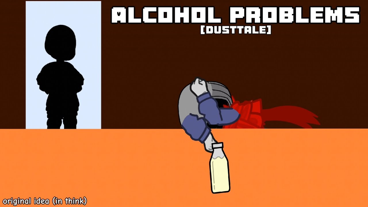 // alcohol problems //[Dust!sans]🥃🧣TW?