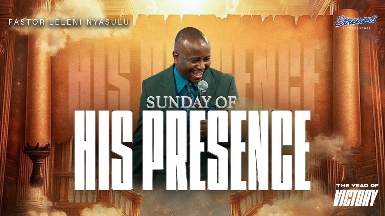 Sunday Of His Presence || With APOSTLE LELENI NYASULU || (22/02/2026)