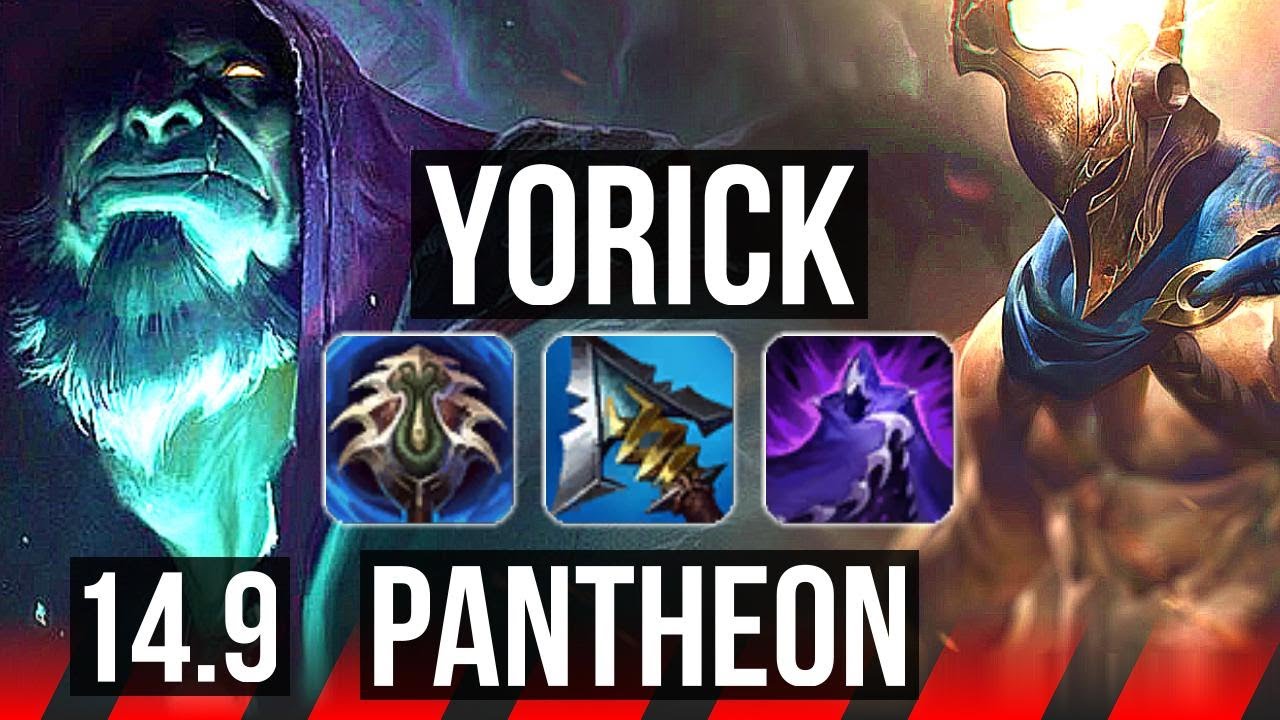 YORICK vs PANTHEON (TOP) | 12 solo kills, 54k DMG, 5k comeback | BR Master | 14.9