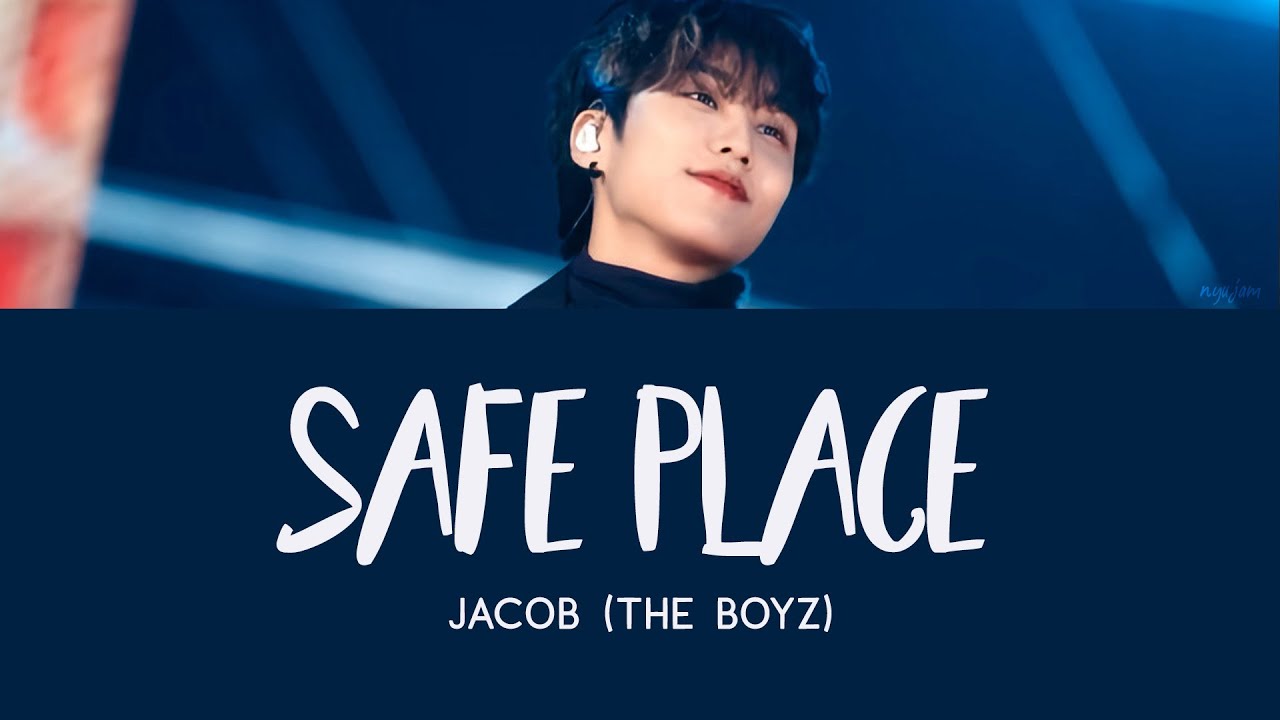 JACOB (THE BOYZ) - Safe Place [Eng Lyrics] [POR]