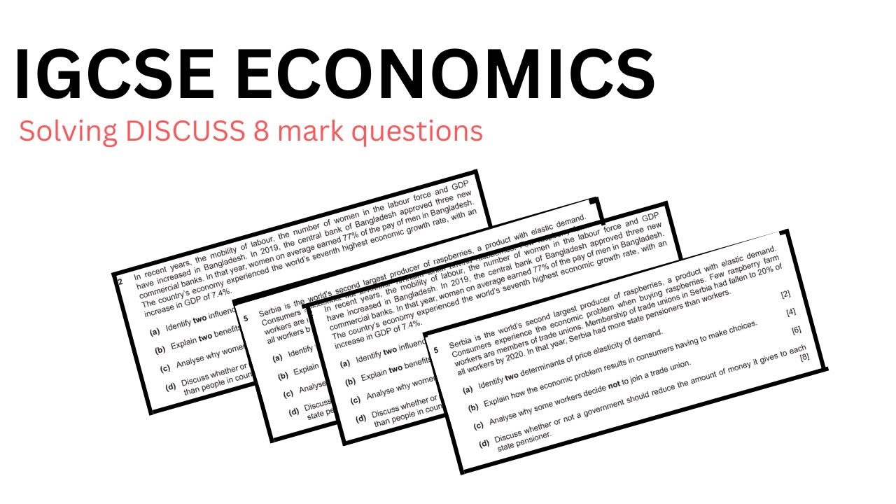 IGCSE Economics 0455 | Solving 8 mark discuss questions paper 2