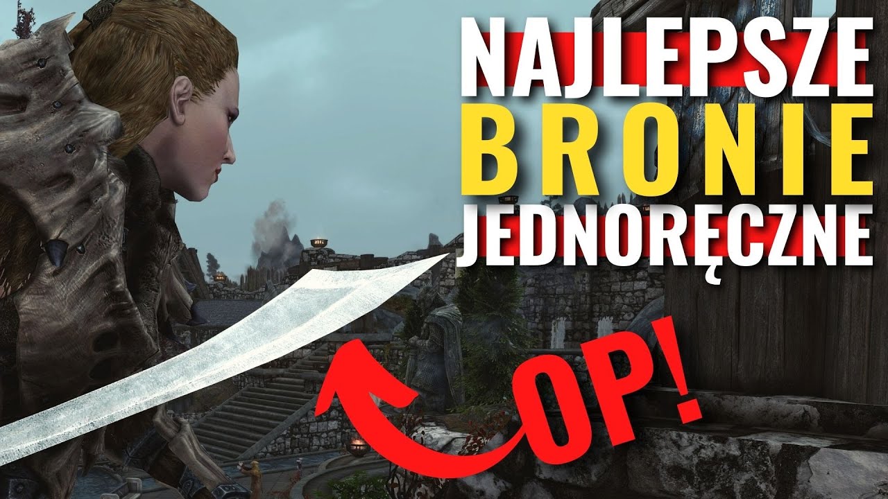 SKYRIM - TOP 5 najlepszych BRONI JEDNORĘCZNYCH