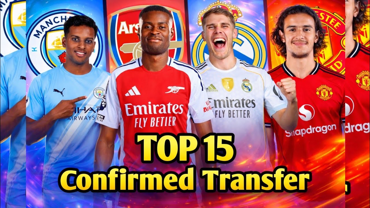 15 CONFIRMED Football Transfers 🔥 | Summer Transfer Window Updates
