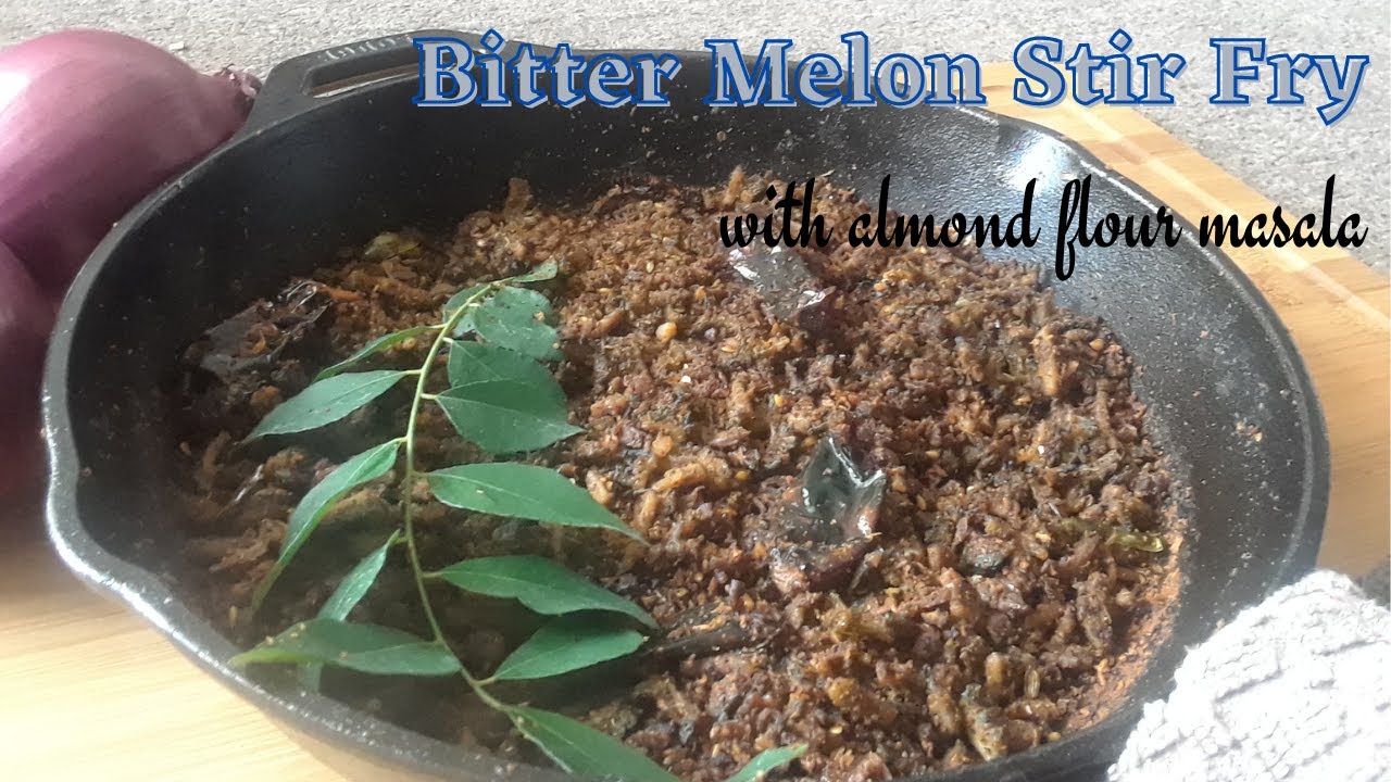 കയ്പ്പ് കുറഞ്ഞൊരു പാവക്ക Stir Fry | Bitter Melon Stir Fry with Almond Flour Masala | മലയാളം