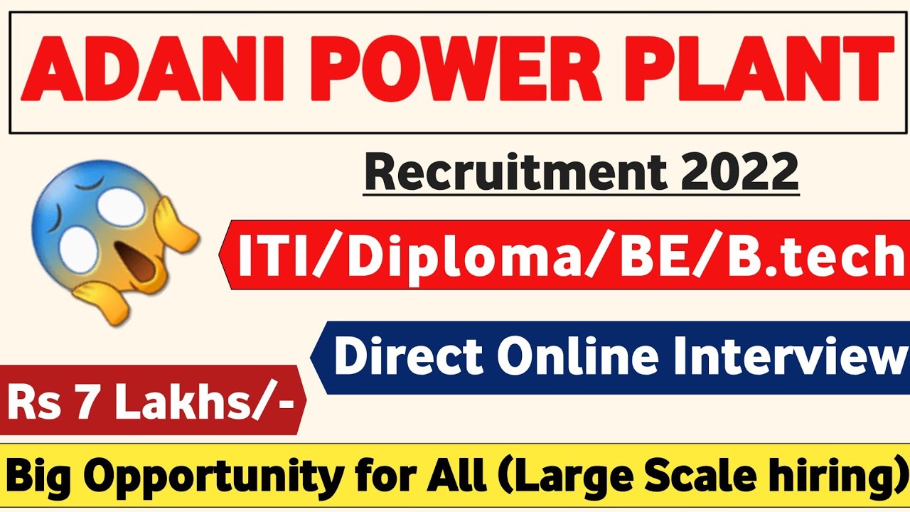 Adani Power Group Recruitment 2022 | CTC ₹7 Lakhs| Fresher | Diploma/BE/B.tech | Mnc Jobs 2022 | MNC