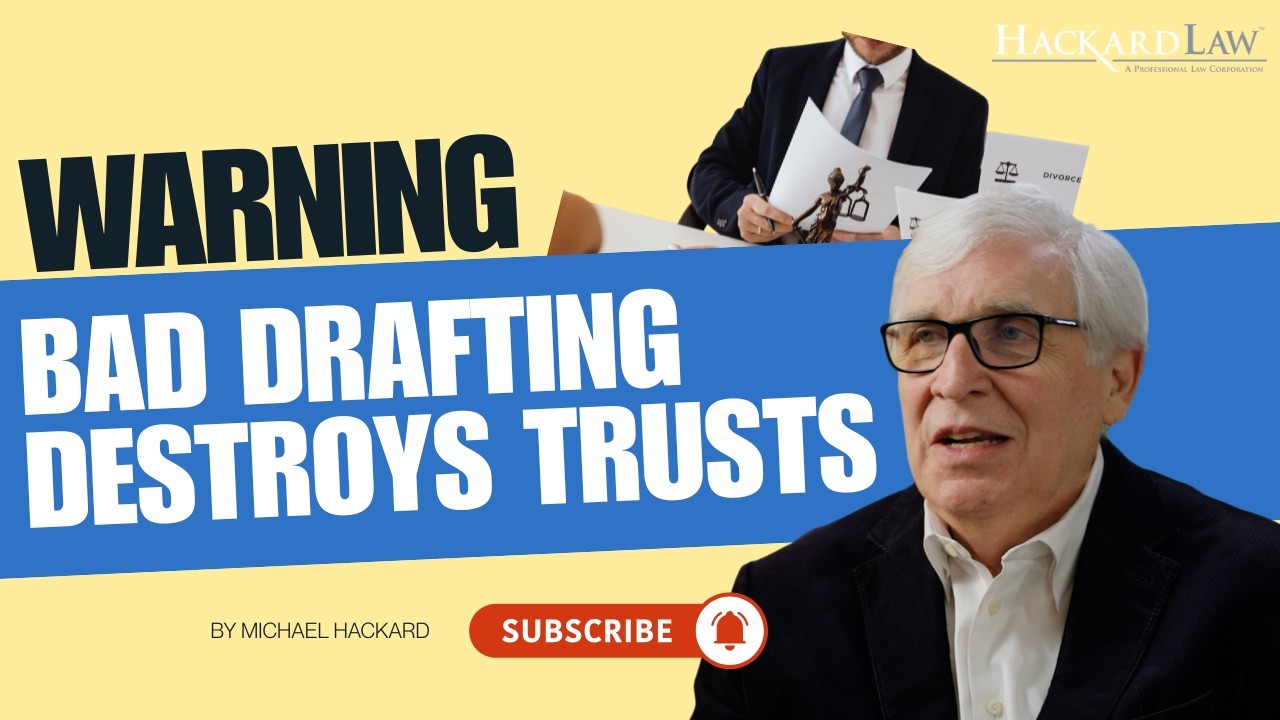 How Poor Drafting by an Estate Planning Lawyer Leads to Courtroom Battles | Hackard Law
