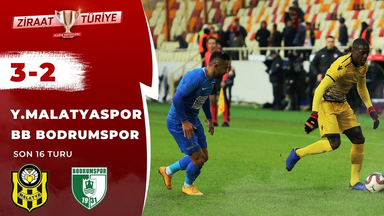 Yeni Malatyaspor 3-2 BB Bodrumspor Maç Özeti (Ziraat Türkiye Kupası Son 16 Turu) 16.01.2019