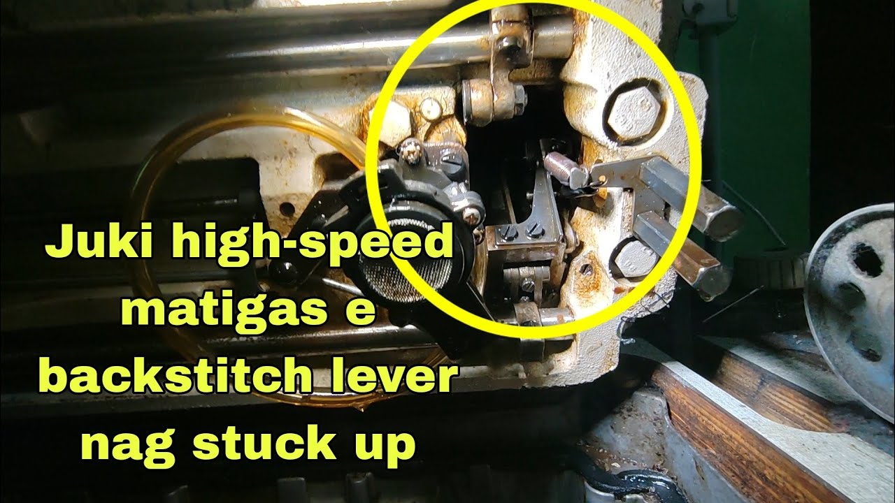Juki high-speed matigas e backstitch lever nag stuck up