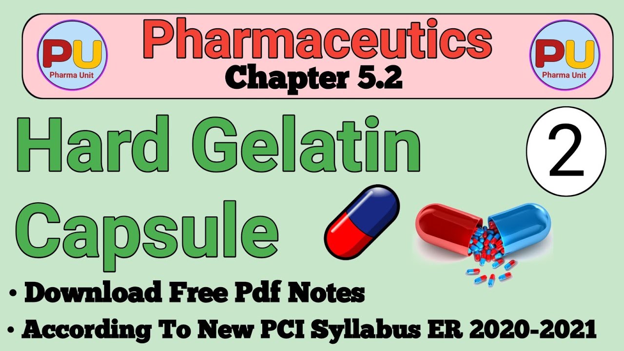 Hard Gelatin Capsule | chapter 5.2 capsule | Part 2 | All Information In Hindi