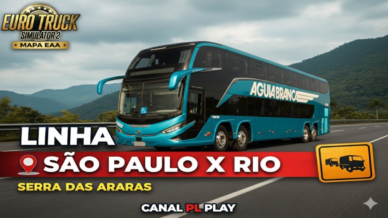 VIAGEM SÃO PAULO X RIO DE JANEIRO | SERRA DAS ARARAS | ÁGUIA BRANCA | ETS2 MAPA EAA