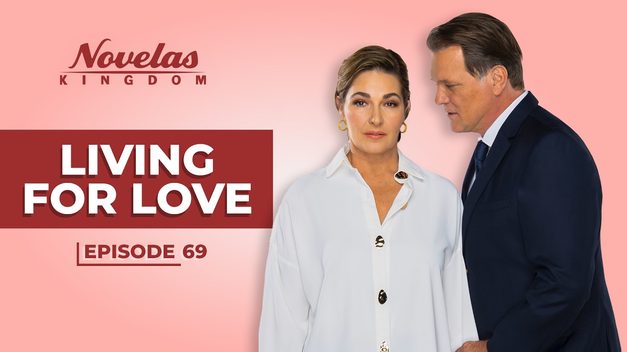 Living For Love | Episode - 69 | (English Dubbed) Mexican Novela Series