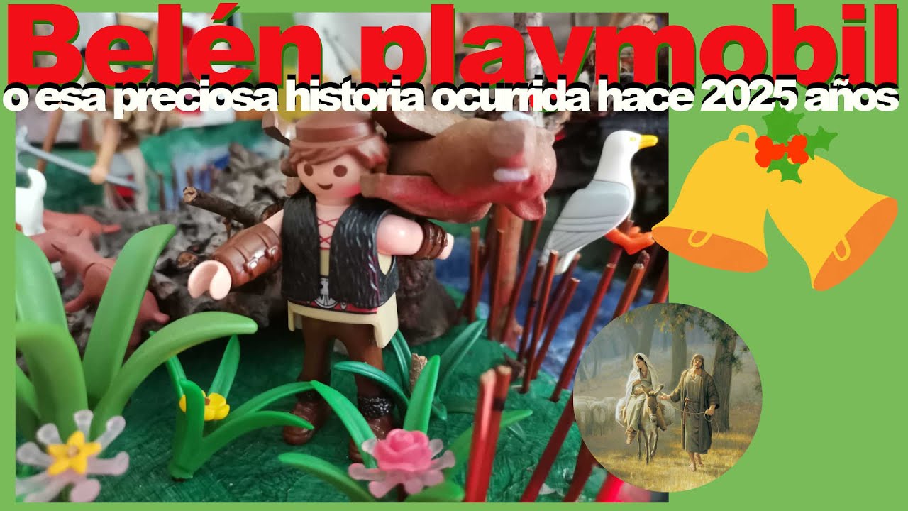Belén🌟playmobil 2025/26, o esa preciosa biografía de 2025 años atrás en la historia de la humanidad✠