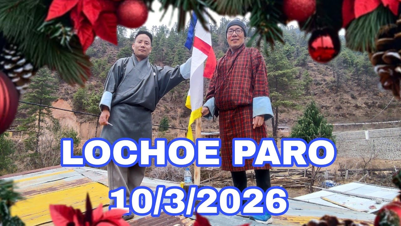 Lochoe in Tsento Shari 10/3/2026