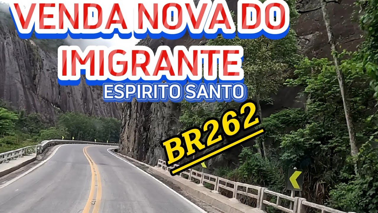 PASSANDO POR VENDA NOVA DO IMIGRANTE ES SENTIDO VITÓRIA  #br262 #vendanovadoimigrante #espiritosanto