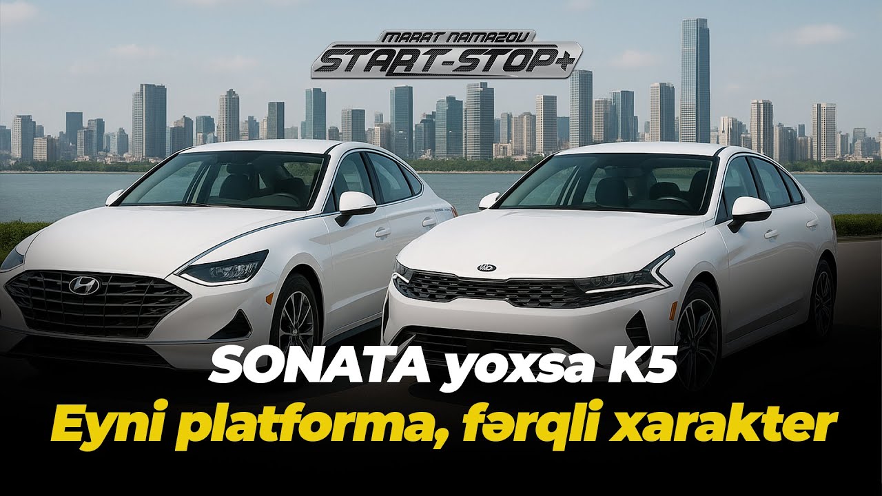 Hyundai Sonata və Kia K5 — Hansı daha rahat və güclüdür? Start Stop