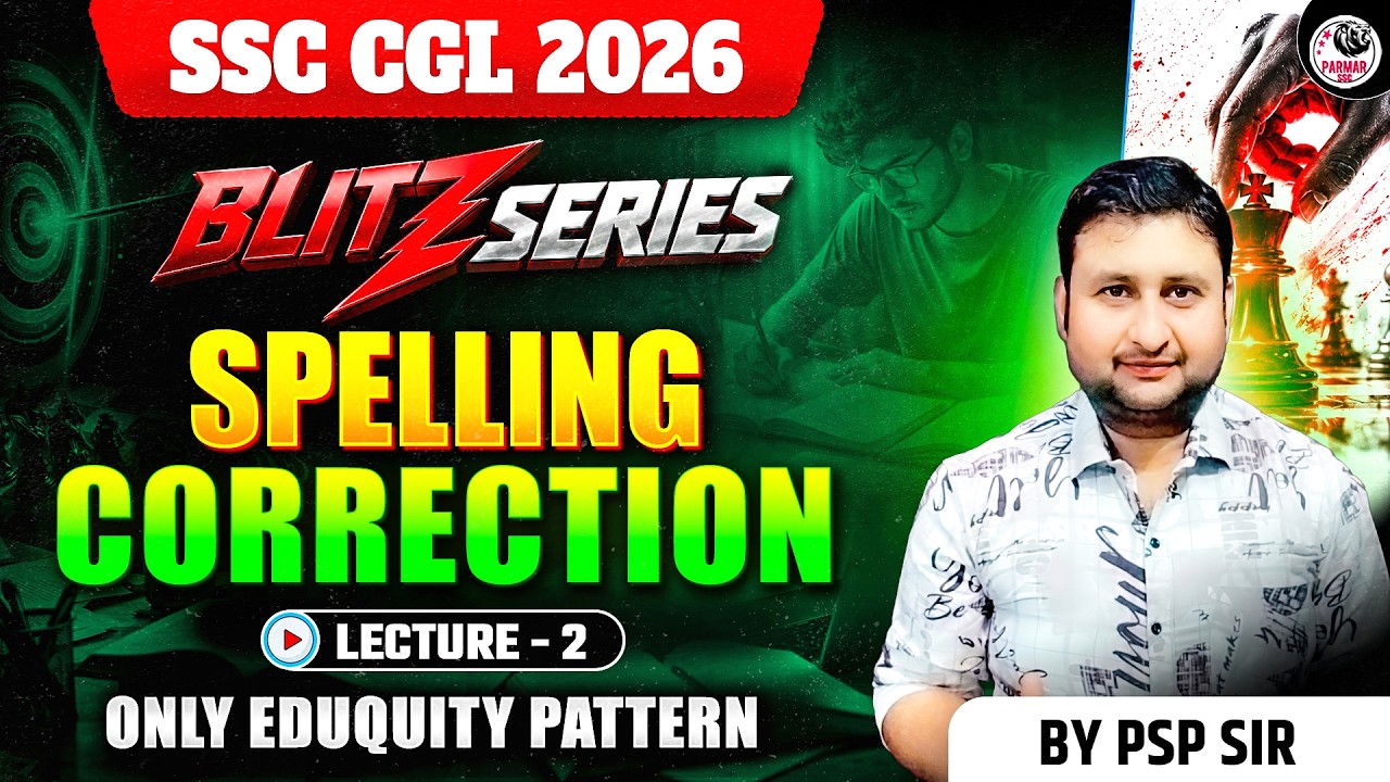 SPELLING CORRECTION LEC-2 | BLITZ SERIES ENGLISH BY PSP SIR | SSC CGL & ALL OTHER EXAMS