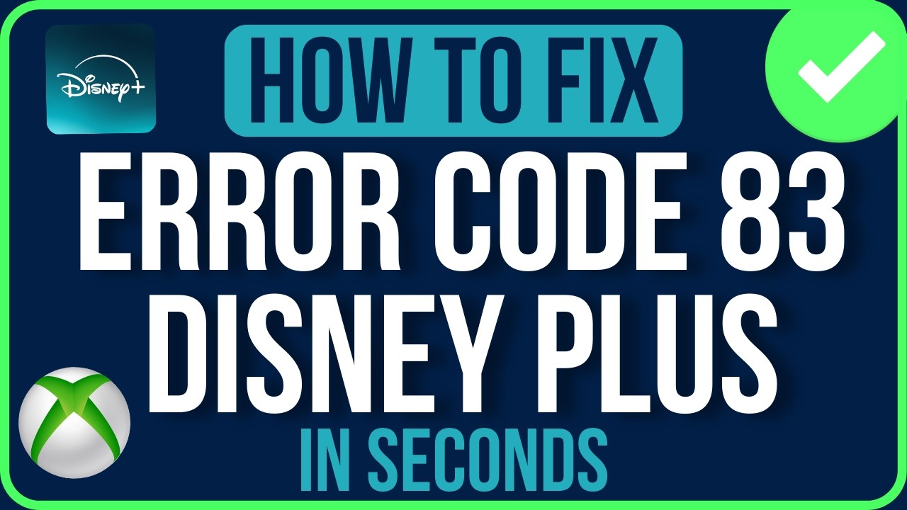 ERROR CODE 83 DISNEY PLUS 2026 (Quick Guide) | Disney Plus Help Center Error Code 83 Xbox