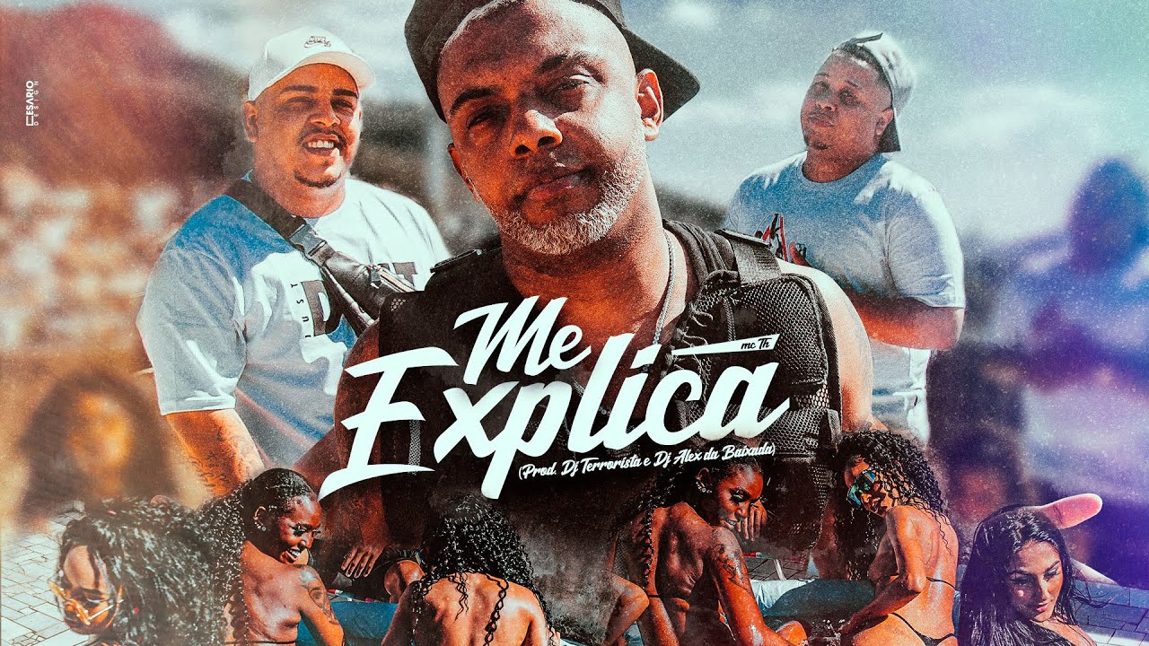 Mc TH - Me Explica ( Prod. Dj Terrorista e Dj Alex da Baixada)