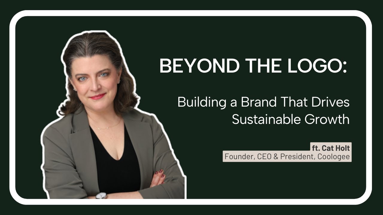 Why Brand Is More Than a Logo and Why It Drives Sustainable Business Strategy ft Cat Holt (Coologee)