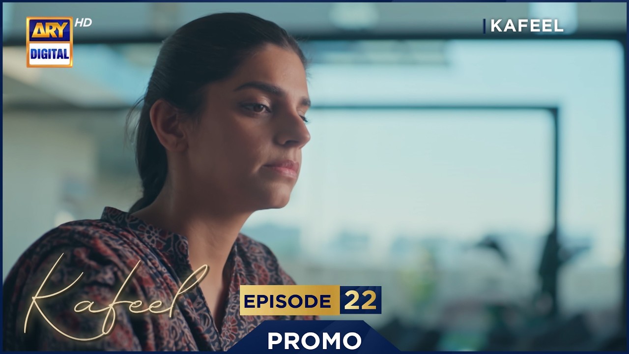 Kafeel Episode 22 | Promo | Emmad Irfani | Sanam Saeed | ARY Digital Drama
