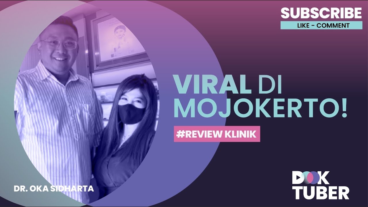 REVIEW KLINIK VIRAL DI MOJOKERTO #HOMEBEAUTY27