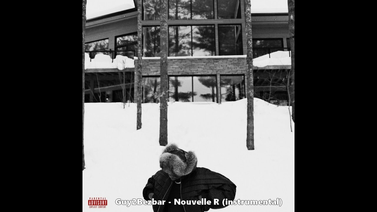 Guy2Bezbar - Nouvelle R (instrumental)