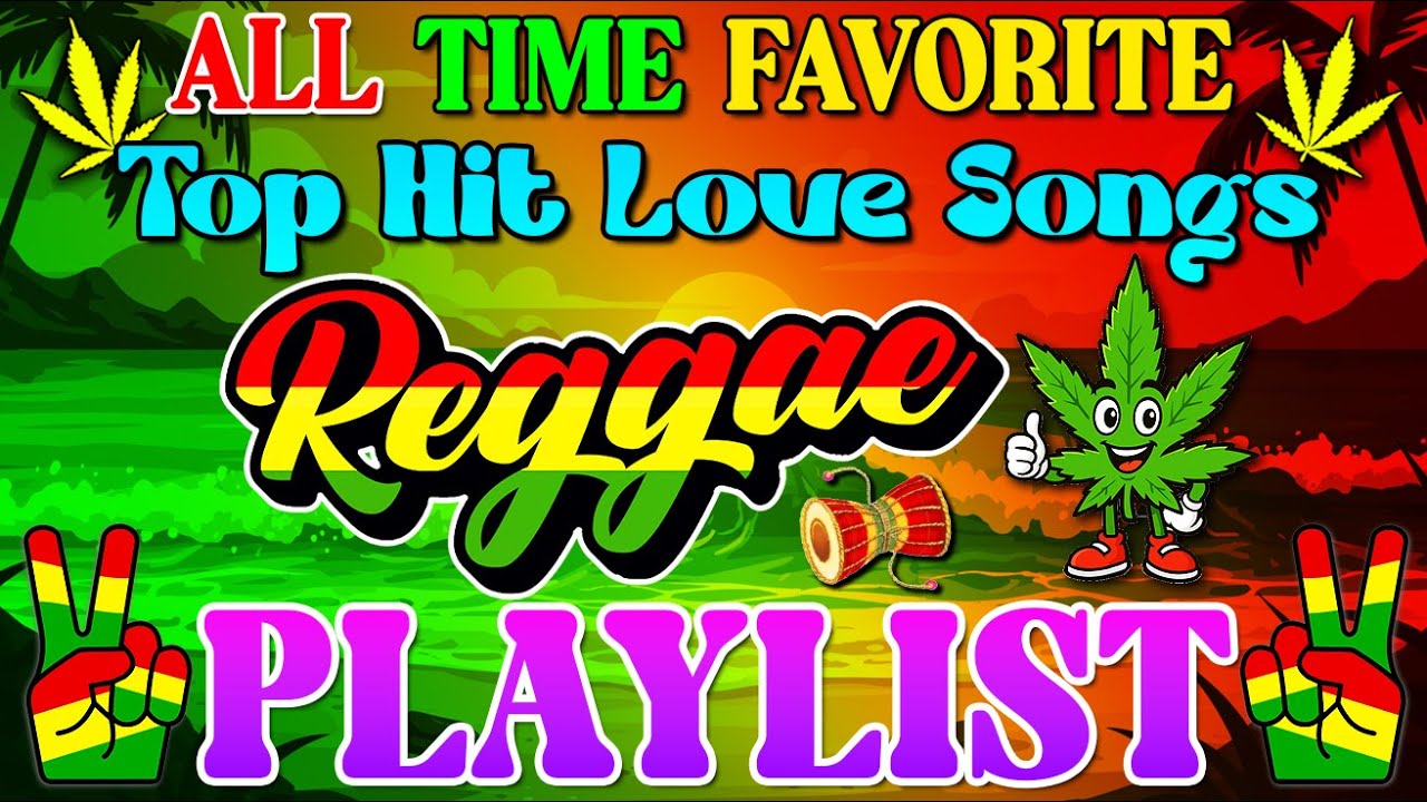 New Nonstop Mix 2026 || Most Requested Reggae Love Songs All Time || Best English Road Trip Songs