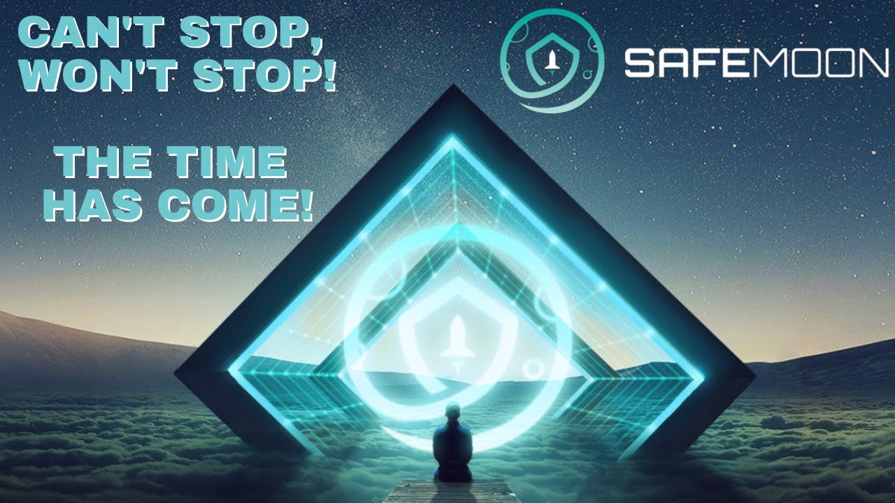 CAN'T STOP, WON'T STOP SAFEMOON NOW!