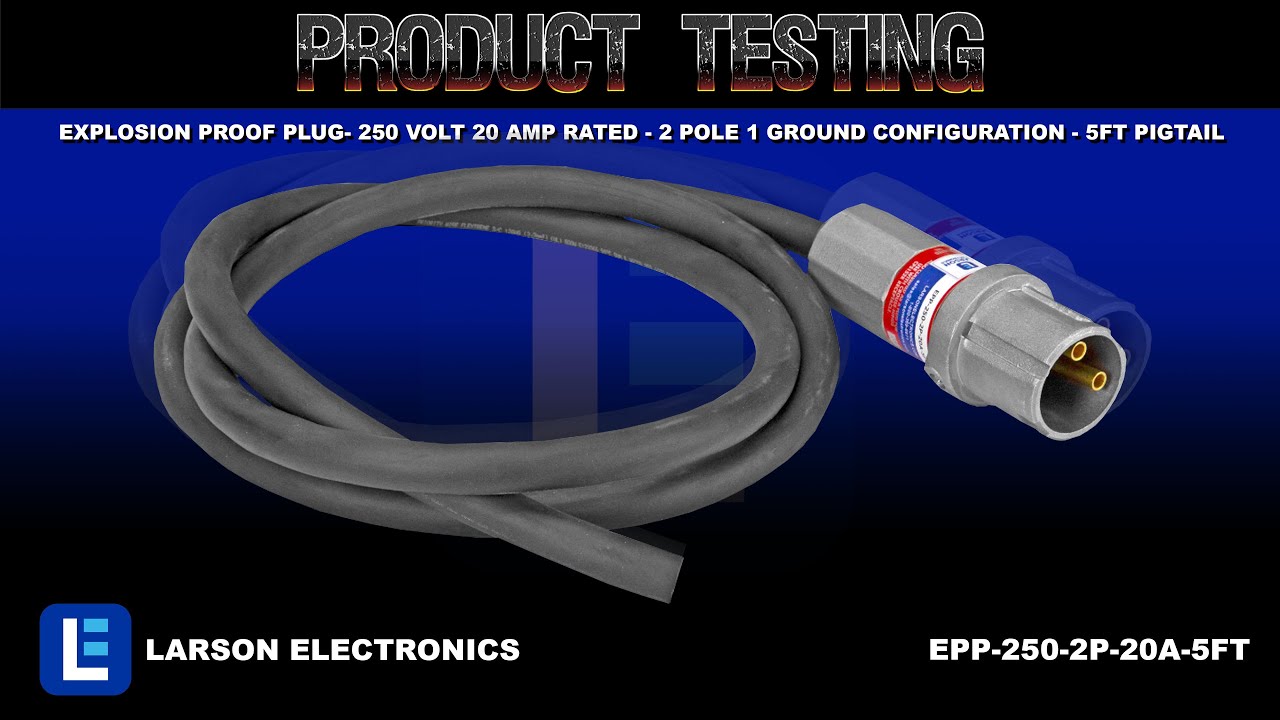 Explosion Proof Plug- 250 Volt 20 Amp Rated - 2 Pole 1 Ground Configuration - 5ft Pigtail