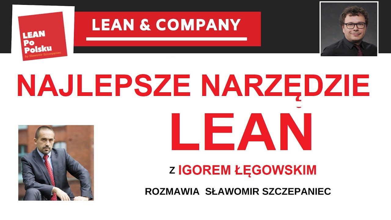 Lean Management - Najlepsze narzędzie Lean Manufacturing - Igor Łęgowski, Sławomir Szczepaniec